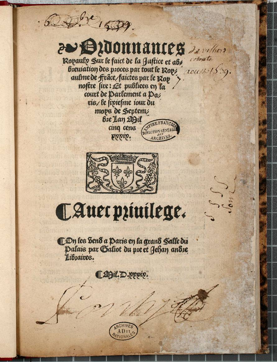 August 10, 1539, Ordinance of Villers-Cotterêts, King of France; Francis I; legislative text; Exclusivity of French; monarchical power; registers of baptisms and burials; self-defense.