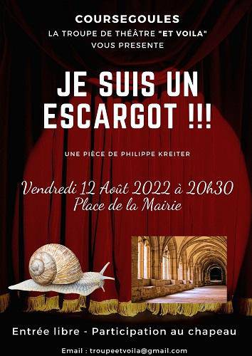 Je suis un escargot ; théâtre ; Coursegoules