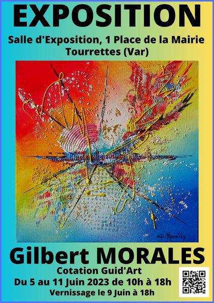 Exposition Gilbert Morales ; architecte converti à la peinture abstraite ; Tourrettes Var