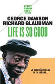 Life is so good; George Dawson; Richard Glaubman