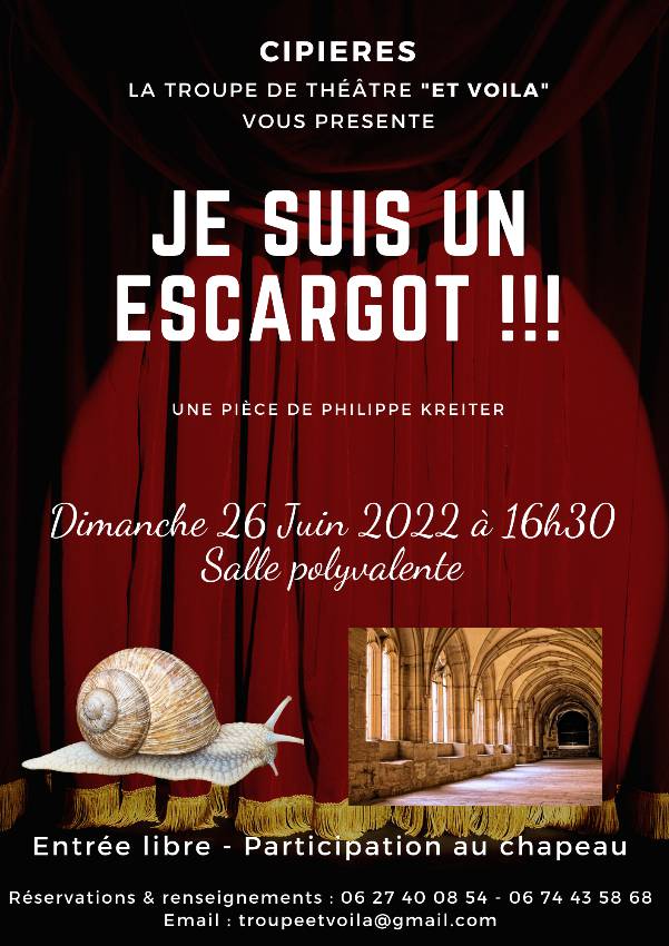 Je suis un escargot ! ; théâtre ; Cipières