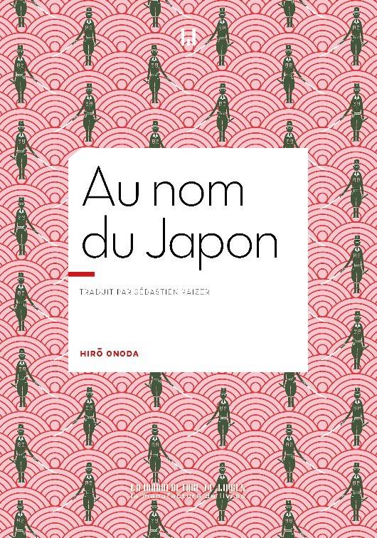 Au nom du Japon;  Hiro Onoda; ile de Lubang; major Taniguchi