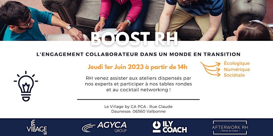 Boost RH ; engagement collaborateur ; monde en transition ; Village by PCA ; Aurélien Lallemant ; Tables rondes ; Ateliers ; Jeremy Chaix ;  Alexandra Brehier ; Laura Ellak ; Frédéric Gimenes ; Jocelyne Martinez ; Pierre-Henri Dubois