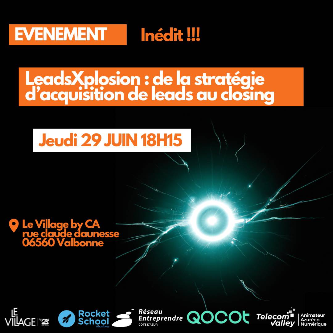 stratégie d’acquisition de leads au closing ; Village by CA ; Sophia-Antipolis ; Economie ; Entreprise ; Démonstration ; LinKedin