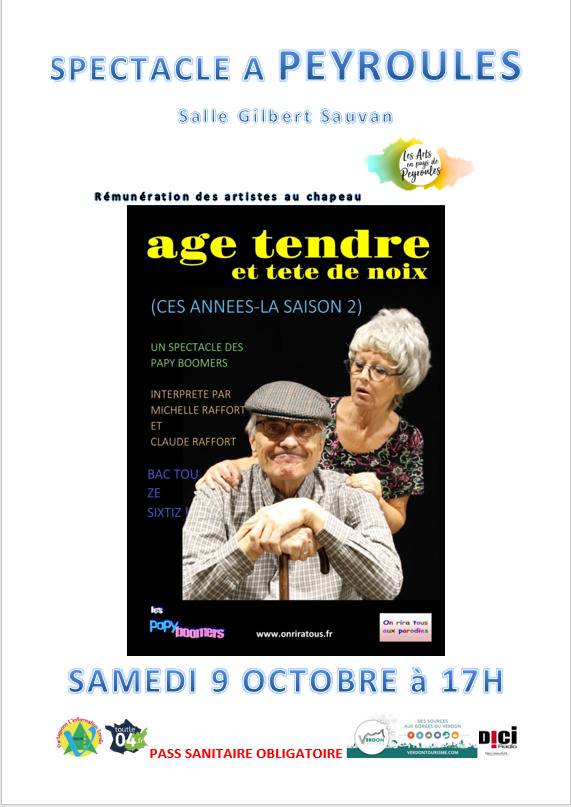 Âge tendre et tête de noix, Spectacle à Peyroules