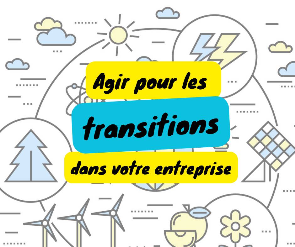 Ateliers Transition pour les entreprises,  Inscrivez-vous !