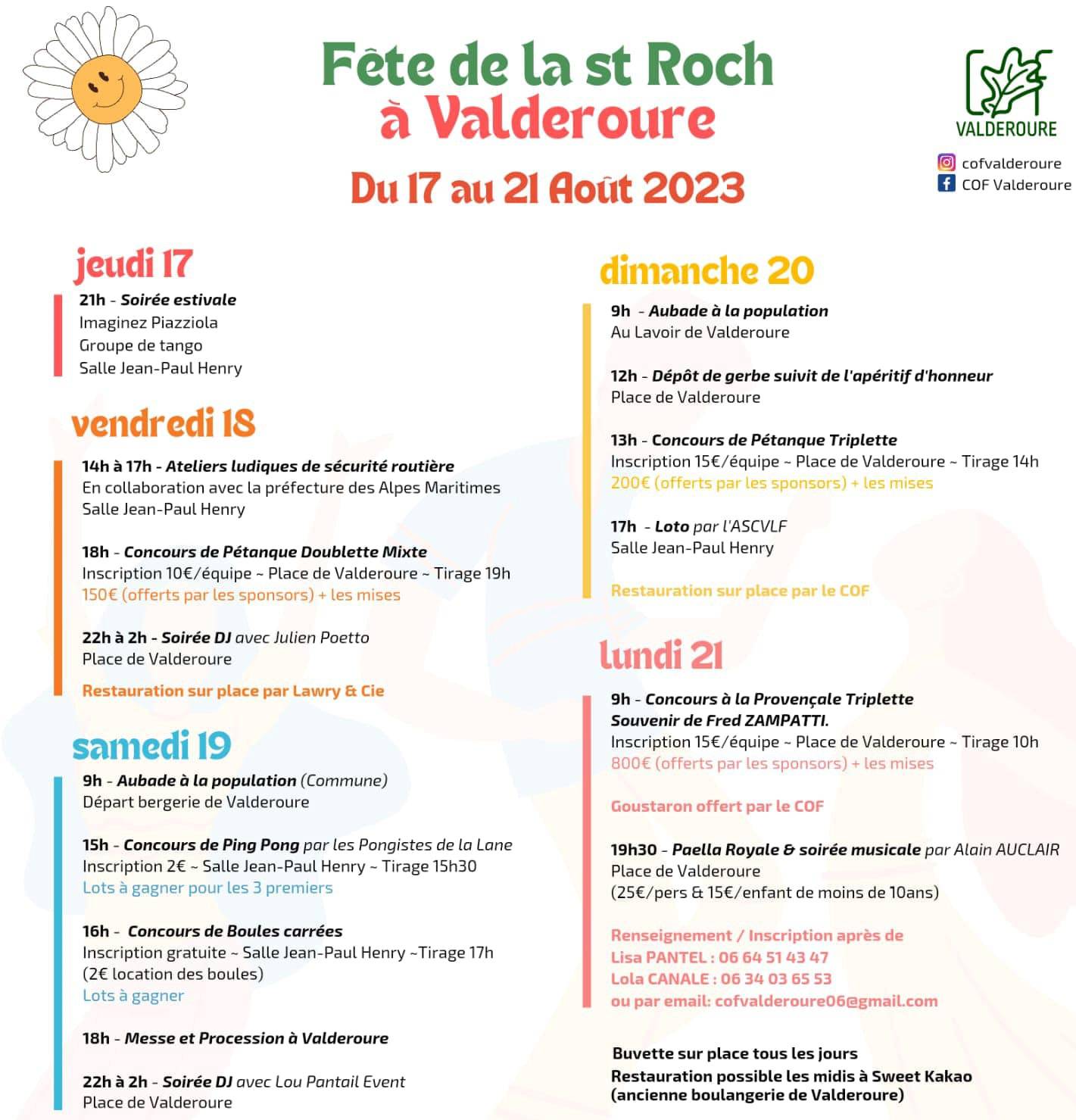 Fête de la Saint Roch ; Valderoure ; Concours de boules ; Repas de rue ; Paella ; aubade ;